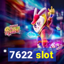 7622 slot